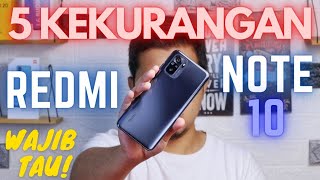 5 DISADVANTAGES of Redmi Note 10 Indonesia, THINK AGAIN?! || GADGET REVIEW #26