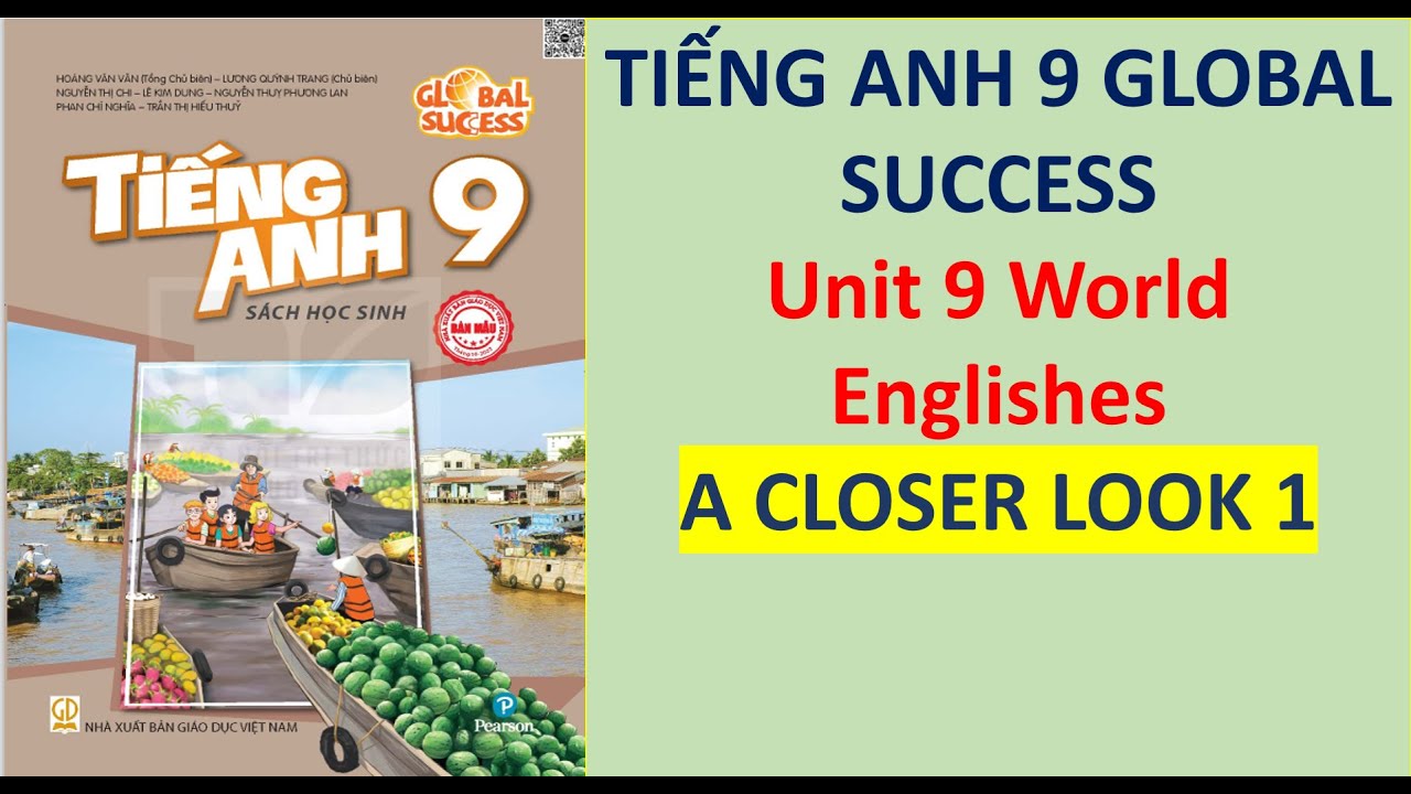Ti Ng Anh 9 Global Success Unit 9 World Englishes A Closer Look 1