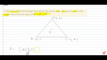 If the centroid of the triangle formed by the points (a,b) , (b,c) and (c,a) is at the origin, ...