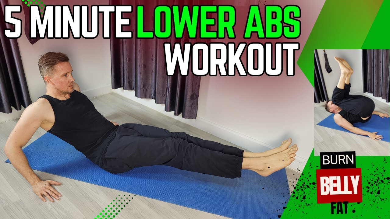 5 Minute Lower ABS Workout To Burn Belly Fat - YouTube