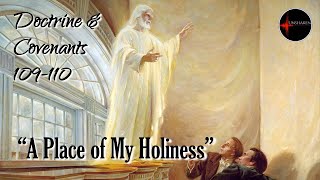 Come Follow Me - Doctrine and Covenants 109-110: "A Place of My Holiness" screenshot 5