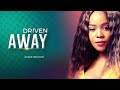 Driven Away