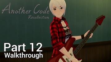 [Walkthrough Part 12] Another Code: Recollection (Japanese Voice) No Commentary