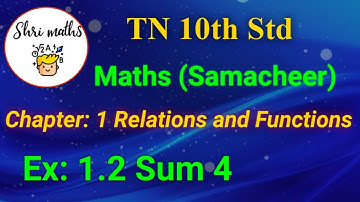 TN 10th Std (Samacheer) Maths Chapter: 1 Relations and Functions Ex: 1.2 Sum 4