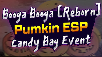 2019 Booga Booga [REBORN] script – (Pumpkin ESP) Candy Bag Event