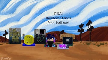 [YBA] Random Stands Steel ball run!