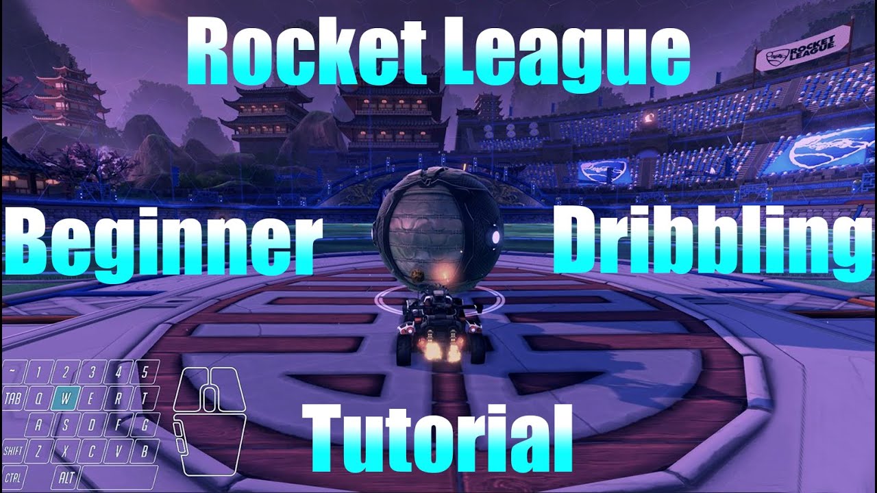 Rocket League Beginner Dribbling Tutorial for Keyboard and Mouse