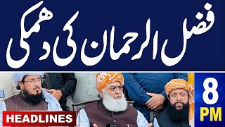 Samaa News Headlines 8PM | Fazal ur Rehman Big Warning | Pak Army in Action|28 April 2024 | Samaa TV