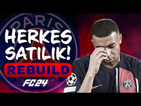 TÜM TAKIM SATILIYOR! // PSG HERKES SATILIK REBUILD // FC 24 KARİYER MODU