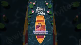 Editable Boat Theme Wedding Invitation Video | Save The Date Wedding Invitation - www.wishnwed.com