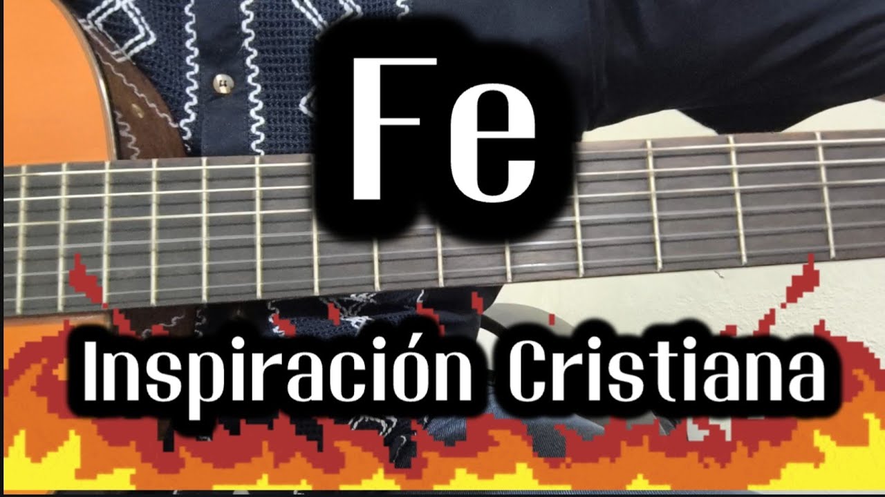 Necesitamos Fe 🔥 Inspiración Cristiana 🙏🏻 Tutorial de guitarra 🎸