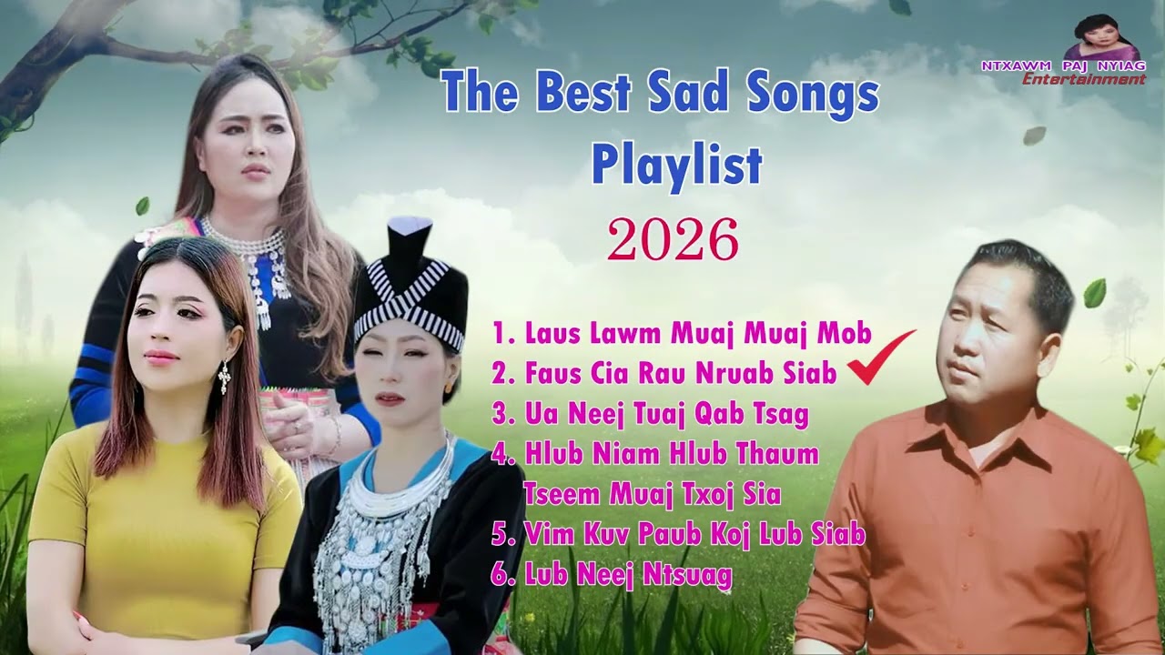 Nkauj Kho Siab💘Nkauj Tu Siab🥹Best Collection Sad Songs💚 2/28/2026