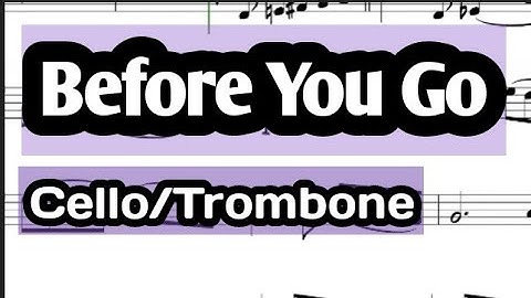 Before You Go Cello or Trombone Sheet Music Backing Track Play Along Partitura