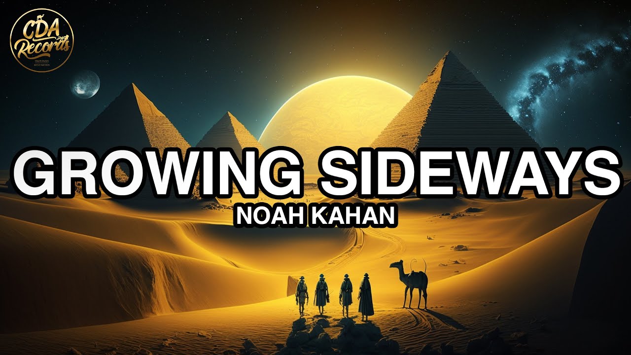 Noah Kahan - Growing Sideways (Lyrics) - YouTube