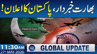 Pakistan Issues Warning to India | 11:30 AM News Update | 27 May 2026 Net Worth