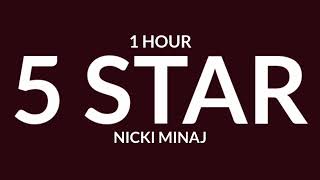 Nicki Minaj - 5 Star (TikTok Remix) [1 Hour] You was tryin&#39; too hard, I&#39;m out here livin&#39; though