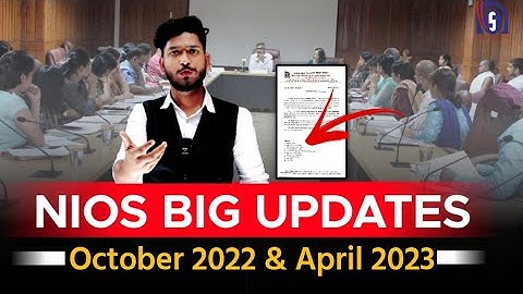 Nios Big Latest Updates October 2022 & April 2023 | Theory | Practical | TMA | Passing Tricks