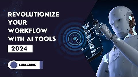 Revolutionize Your Workflow With AI Tools for 2024: Boost Your Business on a Budget!