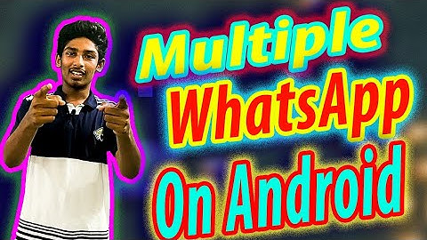Best Way To Use Multiple WhatsApp On Android Without Parallel Space