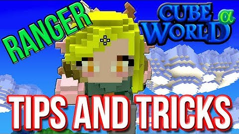Cube World - Guide Ranger Tricks and Tips (HD 1080p)