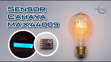 🔴Tutorial Sederhana Sensor Cahaya MAX44009 Arduino Uno - Bahasa Indonesia