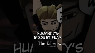 Humanitys Biggest Fear Forsaken