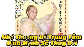 Nhớ Thượng Đế Trong Tâm Định Mệnh Sẽ Thay Đổi, Remember God in Our Heart.., 25.2.07 Formosa VCD 785