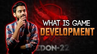 What is Game Development | Redon-22