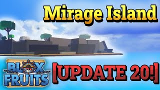 HOW to Get Mirage Island BLOX FRUITS [UPDATE 20!] GUIDE!!! V4 AWAKENINGS