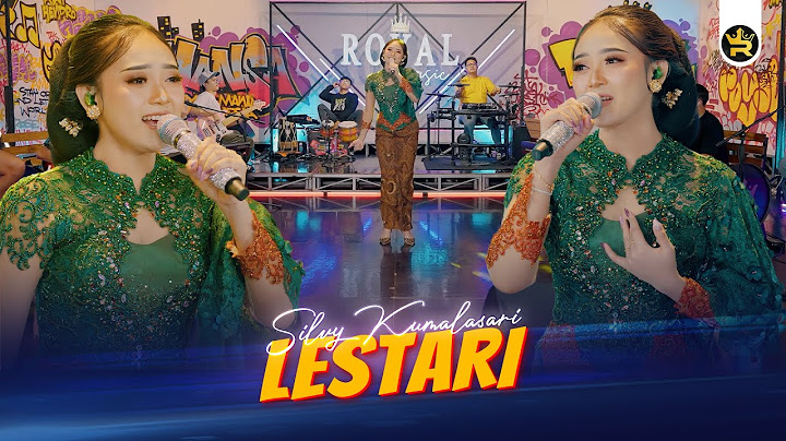 SILVY KUMALASARI - LESTARI ( Official Live Video Royal Music )