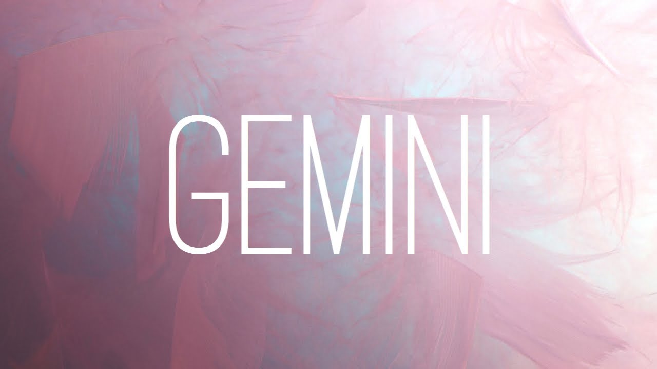 Gemini | AS SOON AS THEY FIGURE IT OUT, THEY'LL MAKE THE EFFORT ...