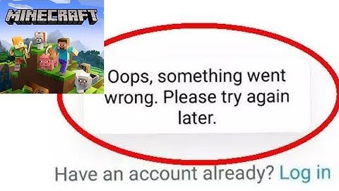 Fix Minecraft Oops Something Went Wrong Error Please Try Again Later Problem Solved | FING 24