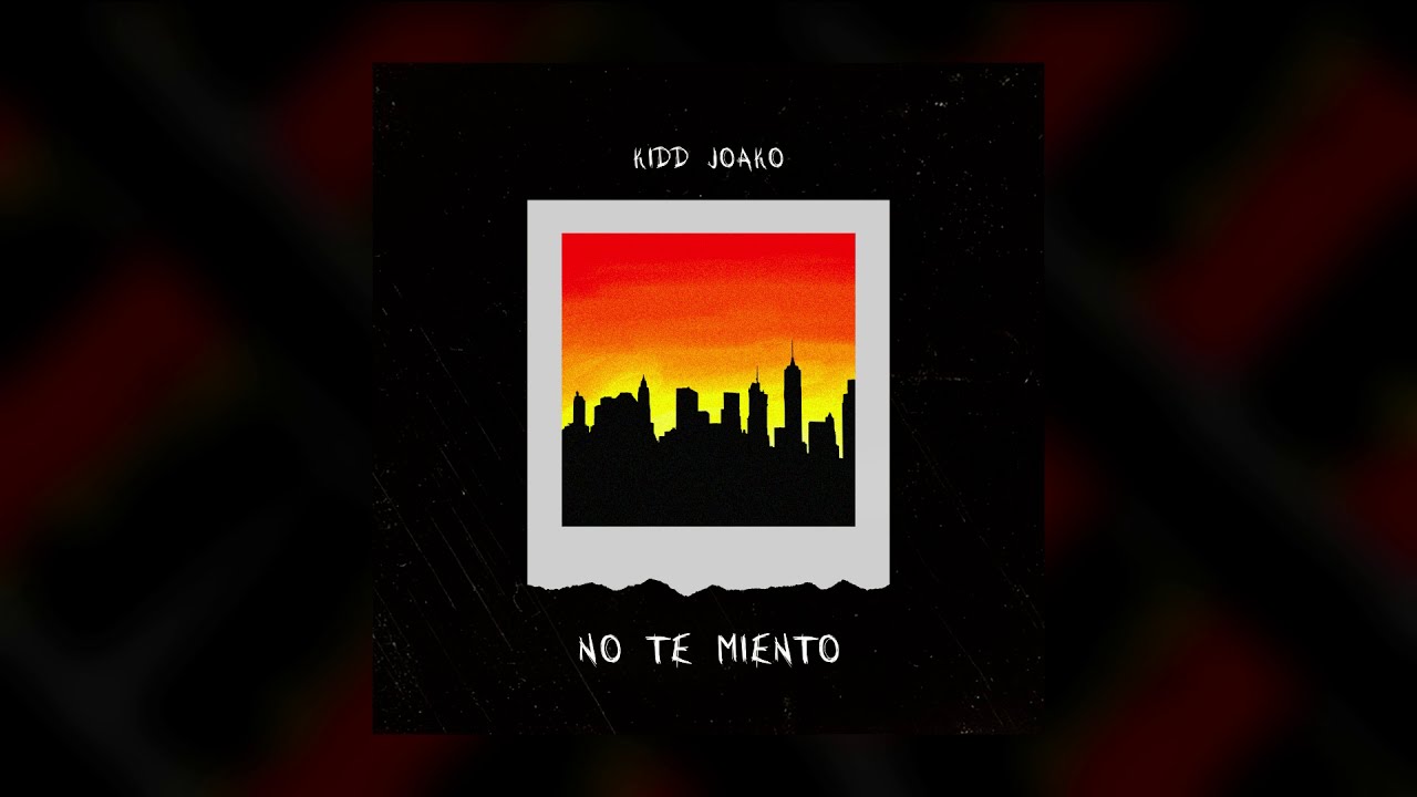 Kidd Joako - No Te Miento (Audio Oficial)