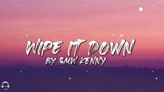 BMW KENNY - Wipe It Down (Lyrics) Resimi
