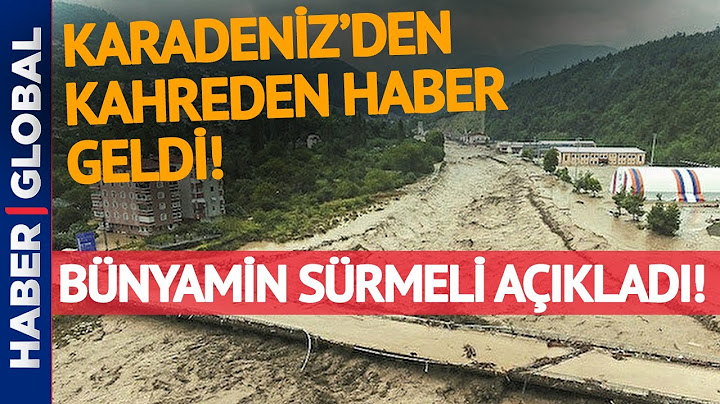 Kastamonu, Sinop, Bartın... Selden Kahreden Haber Geldi!