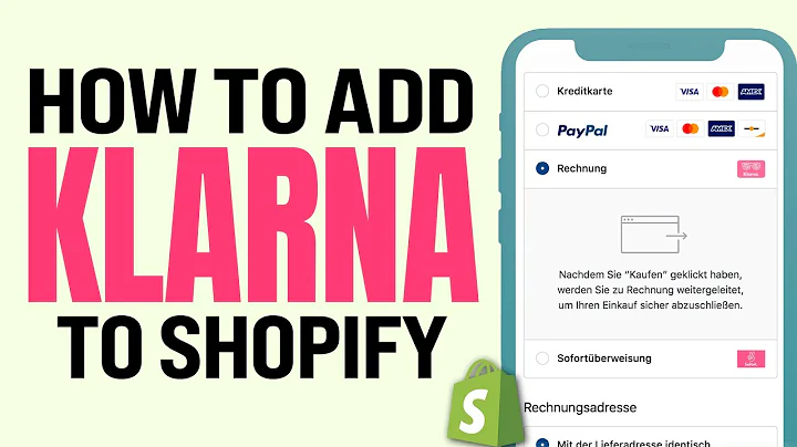 Seamlessly Add Klarna to Your Shopify Store - Step-by-Step Tutorial