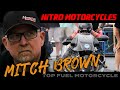 Top fuel motorcycle interview with mitch brown