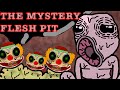 MYSTERY FLESH PIT NATIONAL PARK! Documentary and Disaster