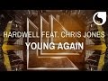 Hardwell  Ft. Chris Jones - Young Again (Radio Edit)