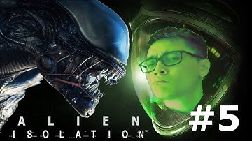 VR Alien Isolation - I Fall Over and We Die Many Many Times - Part 5