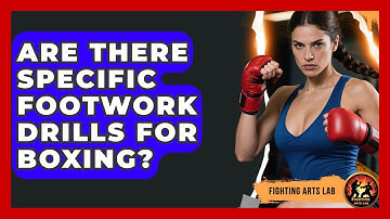 Are There Specific Footwork Drills for Boxing? - Fighting Arts Lab