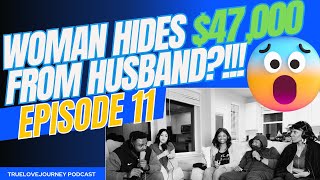 EP11 Woman Steals $47,000 from Husband for 