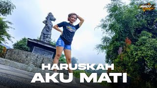 DJ Haruskah Aku Mati - ABOYCHANDRA MUSIC