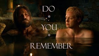 Jaime & Brienne | Do You Remember