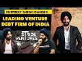 Leading venture debt firm of india ft ishpreet singh gandhi