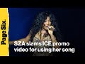 SZA slams White House for using song to promote anti-immigration raids