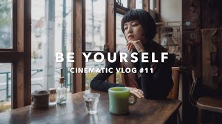 BE YOURSELF - A Little Bit of Faith -  CINEMATIC VLOG #11 with SONY α7SⅢ