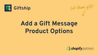 Add a Gift Message to Your Shopify Product Page | Giftship screenshot 2