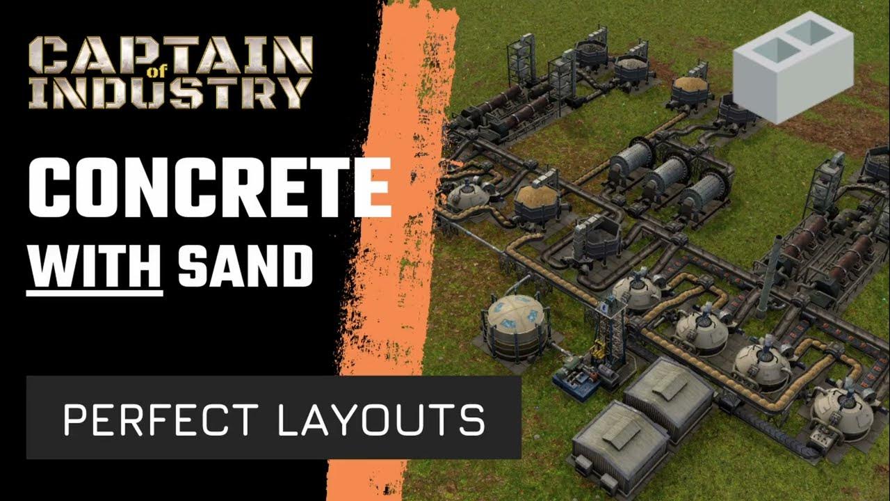 Captain of industry чертежи и схемы Captain of Industry - CONCRETE with Sand - PERFECT EFFICIENT BEAUTIFUL LAYOUT - 