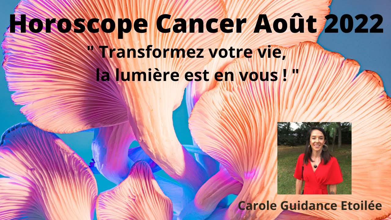 Horoscope Cancer Aout 2022